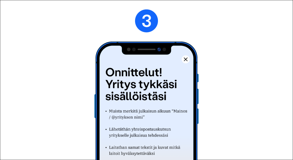 Numero 3. Mobiili jossa on näkyvillä teksti "Onnittelut yritys tykkäsi sisällöstäsi".